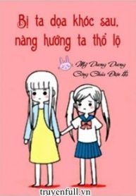 sau-khi-bi-ta-doa-khoc-nang-tho-lo-voi-ta